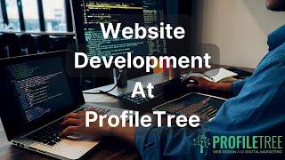 Website Development at ProfileTree | Web Design Agency | Web Development Services | Digital Agency