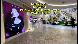 MID VALLEY MEGAMALL | WALKTOUR | KUALA LUMPUR, MALAYSIA