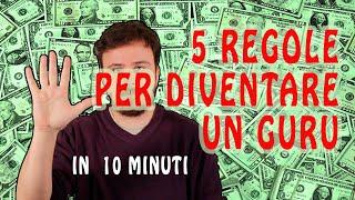 $ Diventare ricchi con la spiritualità  - 5 Regole per diventare un guru... o per smascherarne uno!