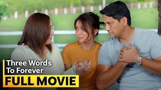 ‘Three Words to Forever’ FULL MOVIE | Kathryn Bernardo, Sharon Cuneta