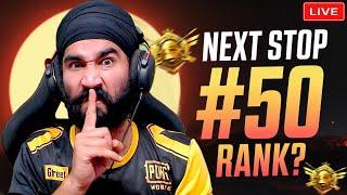 NEXT STOP TOP 50 | BGMI LIVE | PUBG LIVE