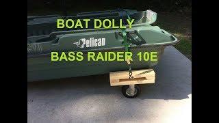 Boat Dolly - Pelican Bass Raider 10E