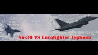 Sukhoi Su-30 VS Eurofighter Typhoon | Comparison