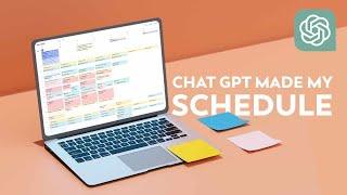 Chat GPT Organized My Entire Schedule