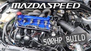 My Official 500hp Mazdaspeed 3 Build!