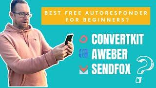 Best Autoresponder For Beginners: Aweber vs Convertkit vs Sendfox [+ Best Free Autoresponder]