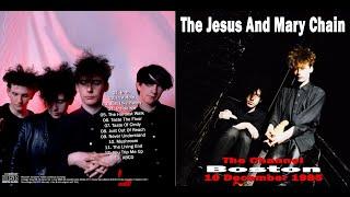 The Jesus And Mary Chain - Live, The Channel, Boston, MA, USA, 10th December 1985