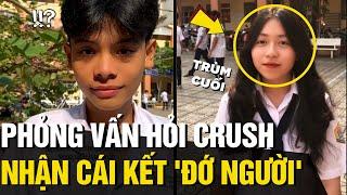 Phỏng vấn hỏi bạn cùng trường CRUSH AI, Trùm cuối trả lời khiến ai cũng XỈU NGANG | Tin Ngắn 3 Phút