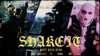 Kozy x Kaza x Buba - SHAKE IT (Official Video Clip)