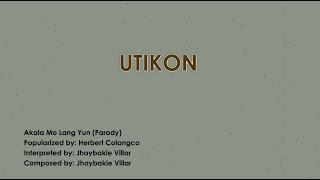 Bicol Song | Utikon | Jhaybakie Villar