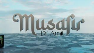 Musafir - Amit D.G | Beat By Prod by OhMyGon! | Hindi Sad Rap Song 2023 | Infinity Recordz