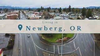 Top Reasons to Live in Newberg, OR