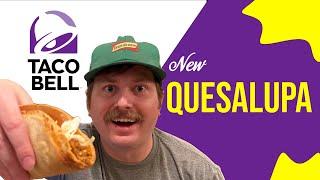 Taco Bell New Quesalupa Review