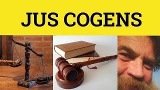  Jus Cogens - Jus Cogens Meaning - Legal English - Formal English - Latin in English