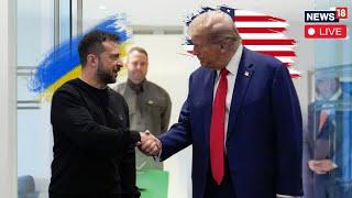 LIVE Donald Trump Meets Ukraine President Zelenskyy To Sign Mineral Deal | Russia-Ukraine War | N18G