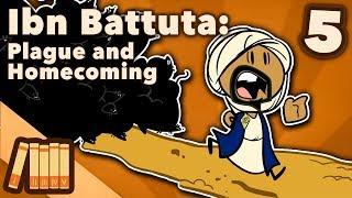 Ibn Battuta - Plague and Homecoming - Extra History - Part 5