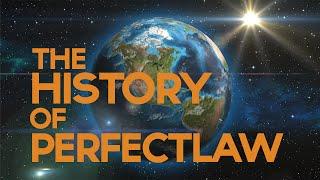 The History of PerfectLaw