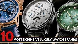 Top 10 Most Expensive Luxury Watch Brand 2024 | Best High-End Watches for Prestige & Craftsmanship