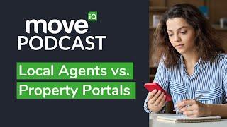 Local Agents vs. Property Portals | Property Podcast S6 EP2 With Phil Spencer