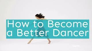 How to Become a Better Dancer and grow as a dancer | More Than Dancers