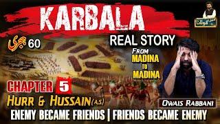 Chap 5 -Unstoppable Hussainعُ | Hurr Entrance | Owais Rabbani | Muharram 2024