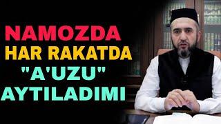 Namozda Har Rakatdan Oldin "Auzu" Aytiladimi | Muhammad Ayyub Domla | Мухаммад Айюбхон домла