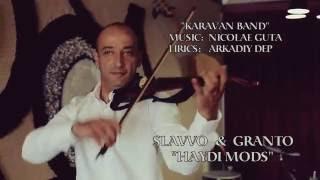 KARAVAN BAND - HAYDI MODS\КАРАВАН БЭНД - АЙДИ МОДС