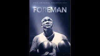 "Big George 2017" George Foreman Documentary