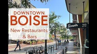 Downtown Boise tour of new restaurants & bars