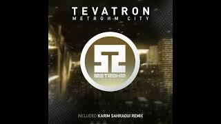 Tevatron - Metrohm City (Original Mix)