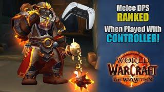 The War Within Melee DPS Tier List – Which Specs Are the Most Fun with a Controller?
