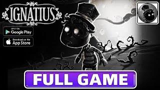 IGNATIUS REUNITED Gameplay Walkthrough Part 1 FULL GAME [Android/iOS] - No Commentary