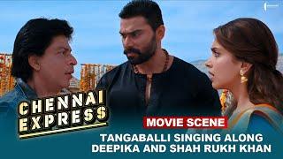 Tangaballi Singing Along Deepika And Shah Rukh Khan  | Movie Scene | Chennai Express