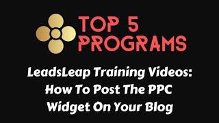 Leadsleap Training Videos: #3 How To Post The PPC Widget On Your Blog