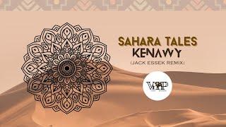 Kenawy - Sahara Tales (Jack Essek Mix)-[Camel VIP Records]