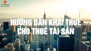 (FULL) HƯỚNG DẪN CHI TIẾT KHAI THUẾ ĐIỆN TỬ ĐỐI VỚI CÁ NHÂN CHO THUÊ TÀI SẢN MỚI NHẤT 2025