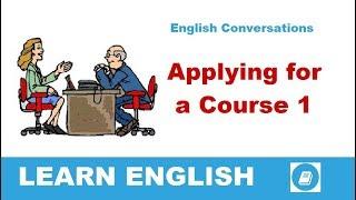 Applying for an English Course 1 - English Conversation