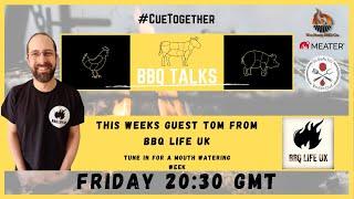 The BBQ Talks Show Ep42 | Tom BBQ Life UK