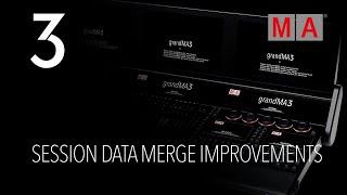 grandMA3 | Software Release 2.1 | Session Data Merge Improvements
