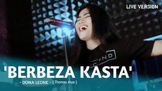 BERBEZA KASTA - DONA LEONE | Woww VIRAL Suara Menggelegar Lady Rocker Indonesia | SLOW ROCK