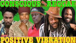 90'S REGGAE CONSCIOUS POSITIVE VIBES MIX Ft. GARNETT SILK, DENNIS BROWN, BUSHMAN, RICHIE & MORE