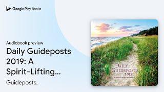 Daily Guideposts 2019: A Spirit-Lifting… by Guideposts, · Audiobook preview