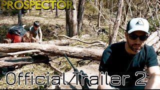 PROSPECTOR: Official Trailer 2 | Element Studios