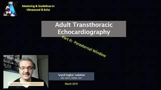 Transthoracic Echo full protocol. Part II: Parasternal View (PLAX , PSAX, RVIT, RVOT, M-Mode)