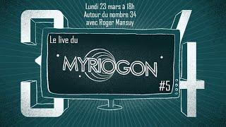 Autour du nombre 34, avec Roger Mansuy - Myriogon #5