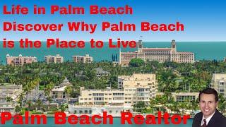 Life in Palm Beach: Discover Why Palm Beach is the Place to Live