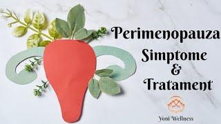 S2. Ep 67 - Perimenopauza (partea 2) Simptome | Tratament | Recomandări | Semne de alarmă