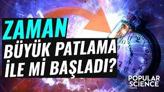 Zaman Büyük Patlama İle mi Başladı | Popular Science Türkiye