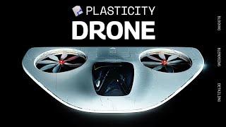 Model a Drone in 3D Using Plasticity