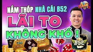 Link tải b52 club | Cách thức chơi tài xỉu b52 club - Chia sẻ mẹo nắm thóp nhà cái tài xỉu b52 club